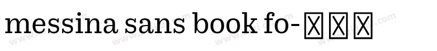 messina sans book fo字体转换 messina sans book fo字体转换